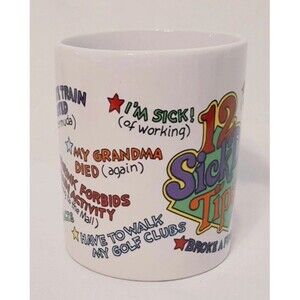 12 Sick Day Tips Coffee Mug 10 oz Cup Joke Funny Sayings Humor Work Excuse